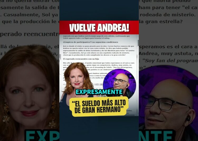 👉🏼POLEMICA POR LA VUELTA DE ANDREA DEL BOCA A GRAN HERMANO #CHISMES #GH