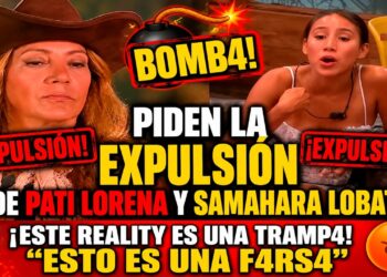 BRONCAZ4! PIDEN LA ELIMINACIÓN INMEDIATA DE PATI LORENA Y SAMAHARA LOBATÓN EN “LA GRANJA VIP PERÚ”😡😱