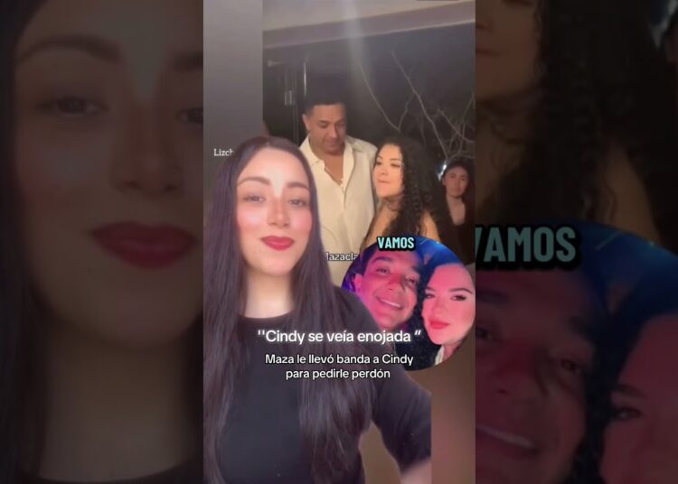 El Maza le pide perdón a Cindy #chismes