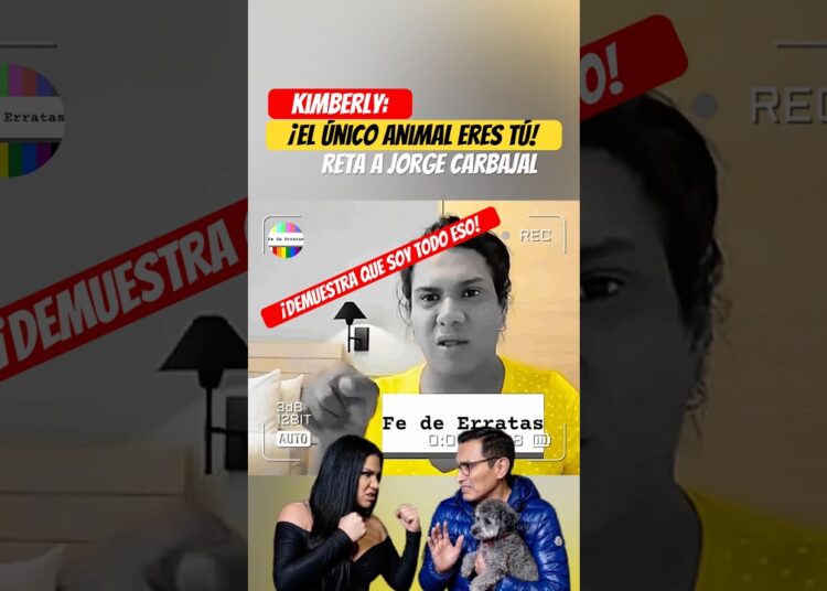 💣KIMBERLY DECLARA LA GUERRA A JORGE CARBAJAL! “El único animal eres tú”