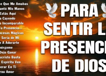 PODEROSAS ALABANZAS CRISTIANAS ADORACION – MUSICA CRISTIANA DE ADORACION PARA ORAR