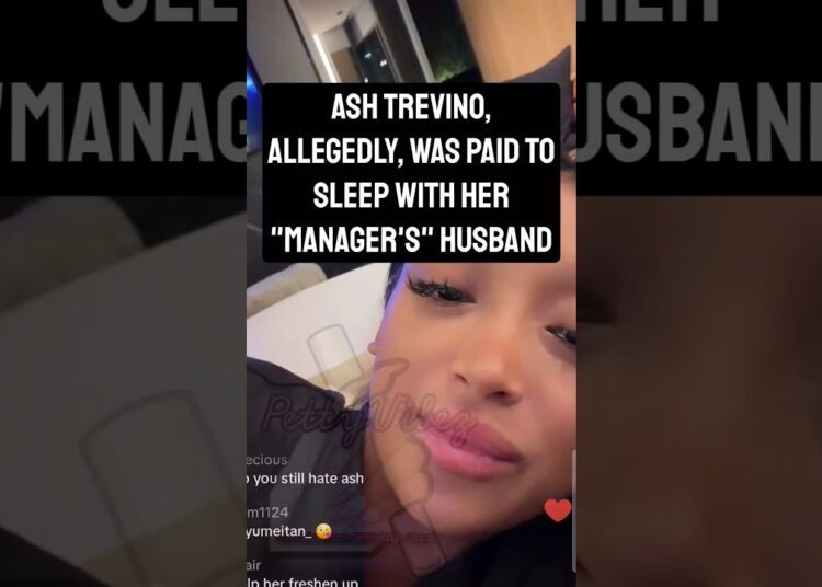 Ash Trevino, allegedly, was paid to sleep with her manager’s husband #briolsen #ashleytrevino