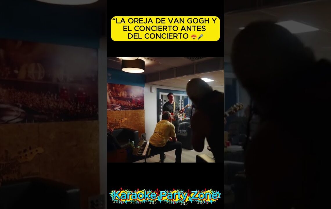 “LA OREJA DE VAN GOGH Y EL CONCIERTO ANTES DEL CONCIERTO 😍🎤
