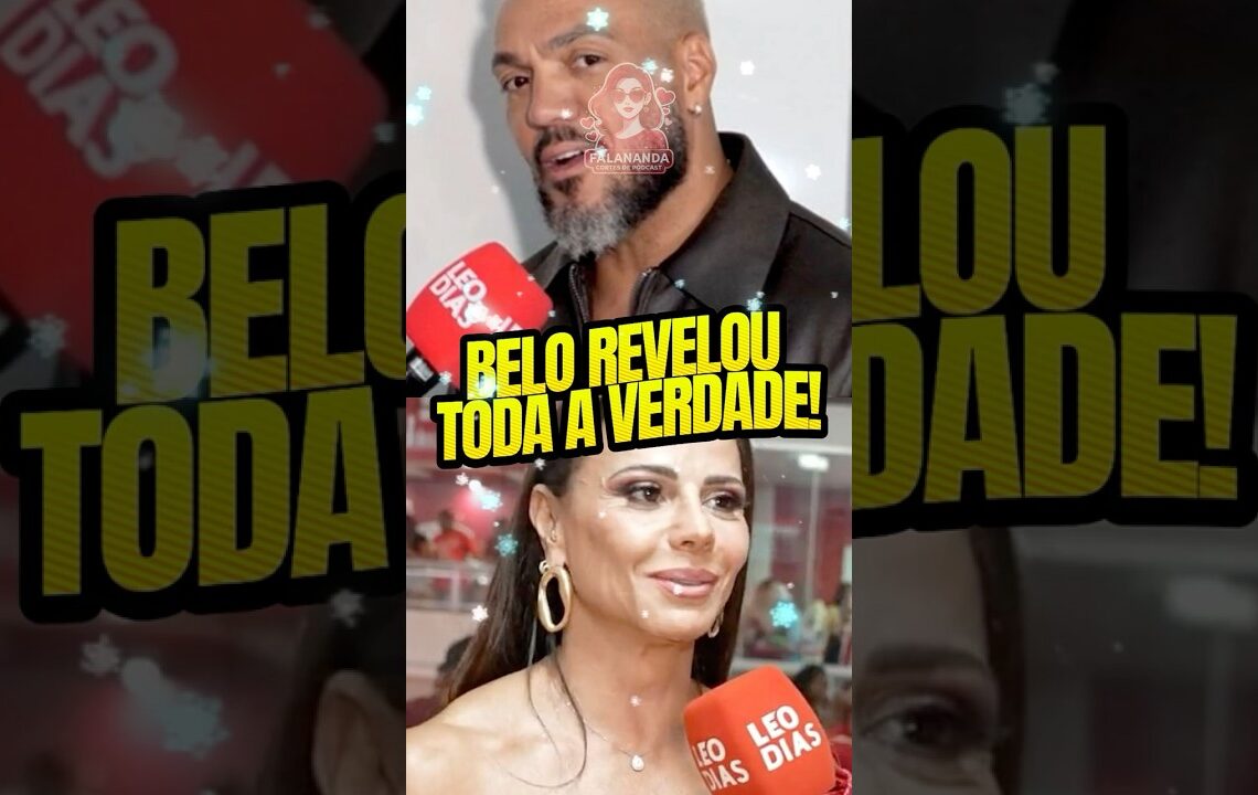 BELO REVELOU TODA A VERDADE! 😱 #fofoca #famosos #belo #vivianearaujo