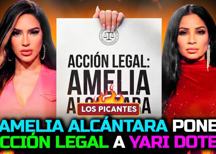 Amelia Alcántara toma acción legal contra Yari Dotel | VIVE EL ESPECTÁCULO