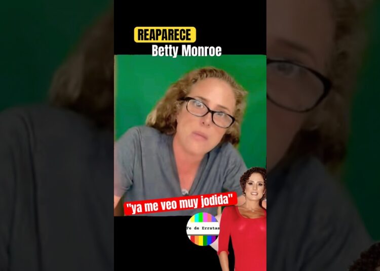 😨‼️REAPARECE BETTY MONROE Y ES ATACADA POR SU ASPECTO