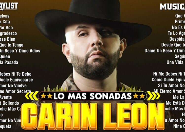 Carin Leon Mix Exitos 2026 – Lo Mejor Canción Carin Leon 2026 – Carin Leon Mix Banda Romanticas