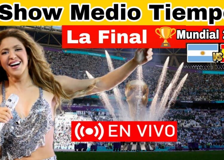 Presentación Shakira Mundial 2026 En Vivo, Show Medio Tiempo La Final Mundial 2026