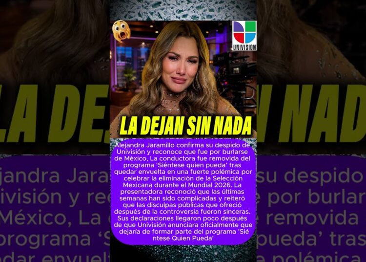 Alejandra Jaramillo CONFIRMA que fue DESPEDIDA de Univisión