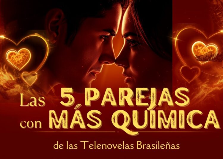 Las 5 Parejas con MÁS Química de las Telenovelas Brasileñas ❤️🔥 #drama #telenovelas #series