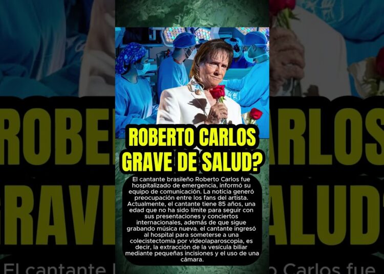 Roberto Carlos HOSPITALIZADO de Emergencia